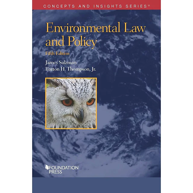 Salzman and Thompson's Environmental Law and Policy 5th Edition
