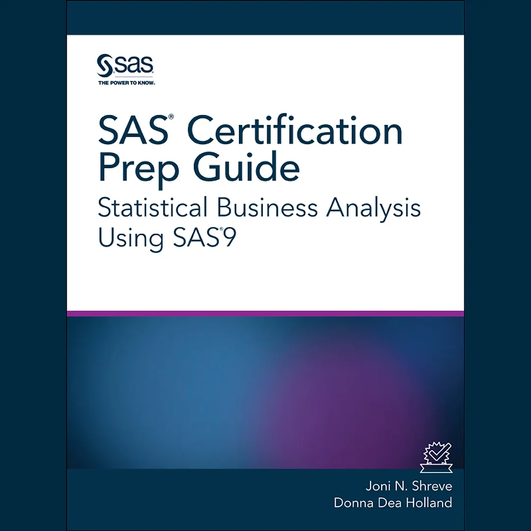 SAS Certification Prep Guide