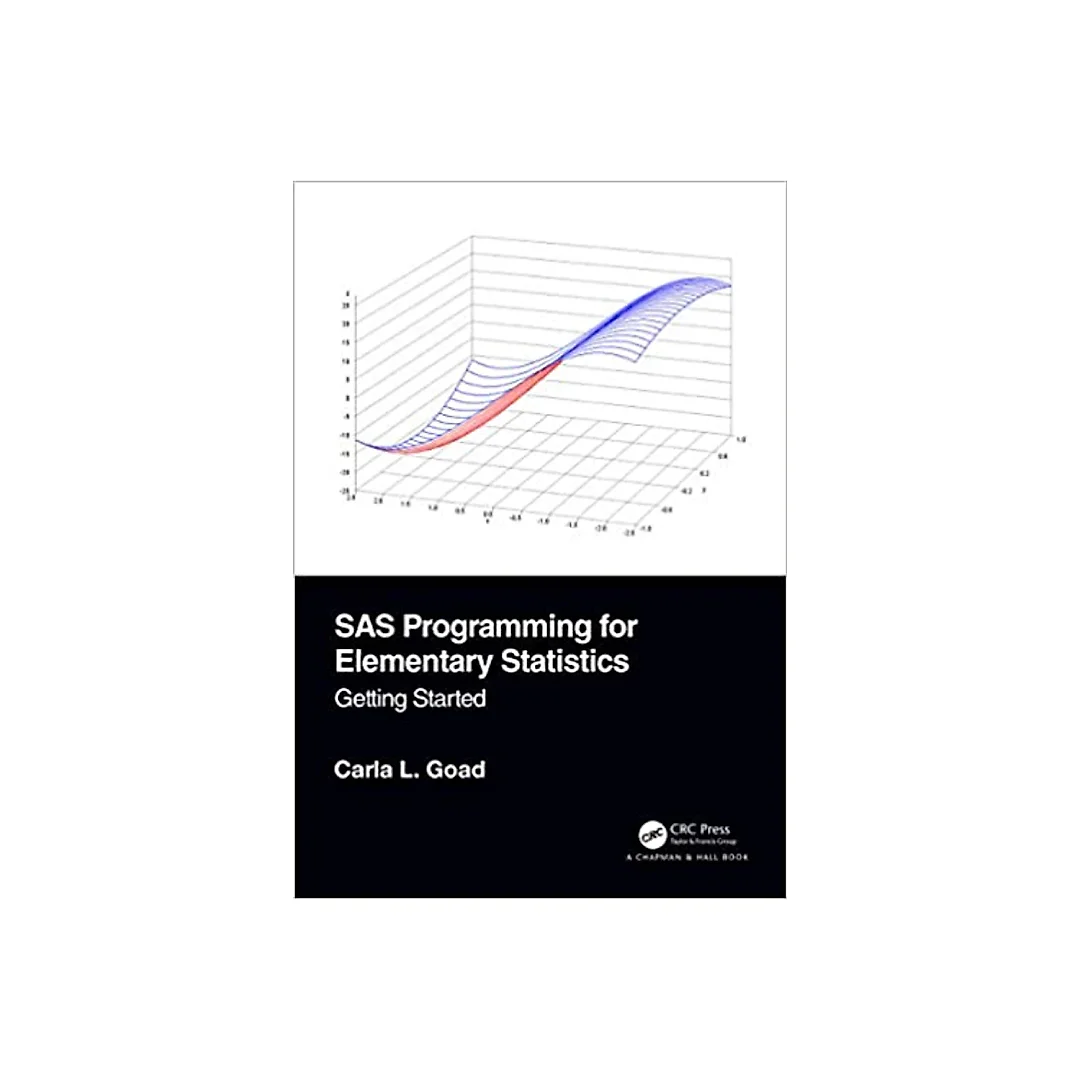 SAS Programming for Elementary Statistics: Getting Started