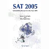 SAT 2005: Satisfiability Research in the Year 2005