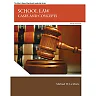 School Law: Cases and Concepts, 10th Edition