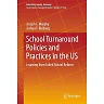 School Turnaround Policies and Practices in the US: Learning from Failed School Reform