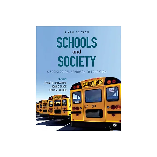 Schools and Society: A Sociological Approach to Education - 6th Edition