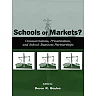 Schools or Markets?: Commercialism Privatization and School-business Partnerships