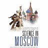 Science In Moscow: Memorials Of A Research Empire Memorials of a Research Empire
