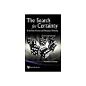 Search For Certainty, The: On The Clash Of Science And Philosophy Of Probability
