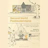 Second World Postmodernisms: Architecture and Society under Late Socialism