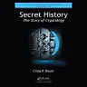 Secret History: The Story of Cryptology