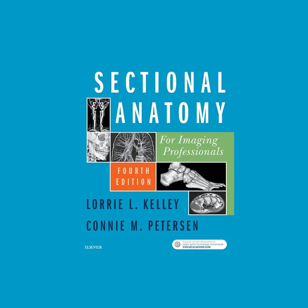 Sectional Anatomy for Imaging Professionals