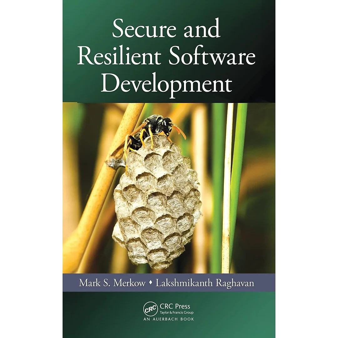 Secure and Resilient Software Development