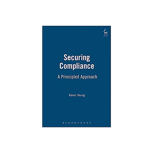 Securing Compliance: A Principled Approach