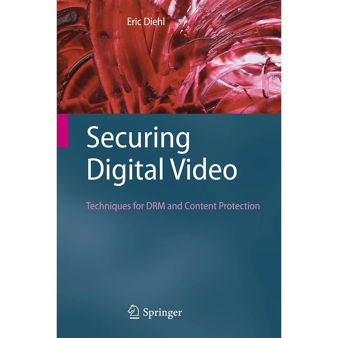 Securing Digital Video: Techniques for DRM and Content Protection