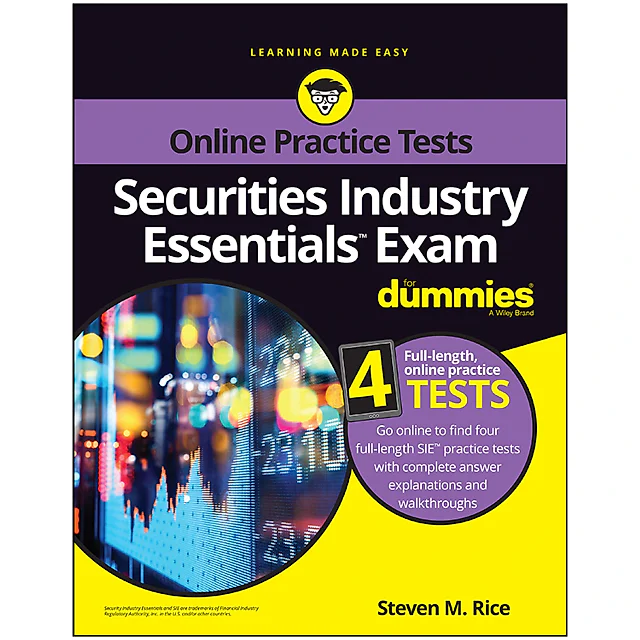 Securities Industry Essentials Exam For Dummies with Online Practice