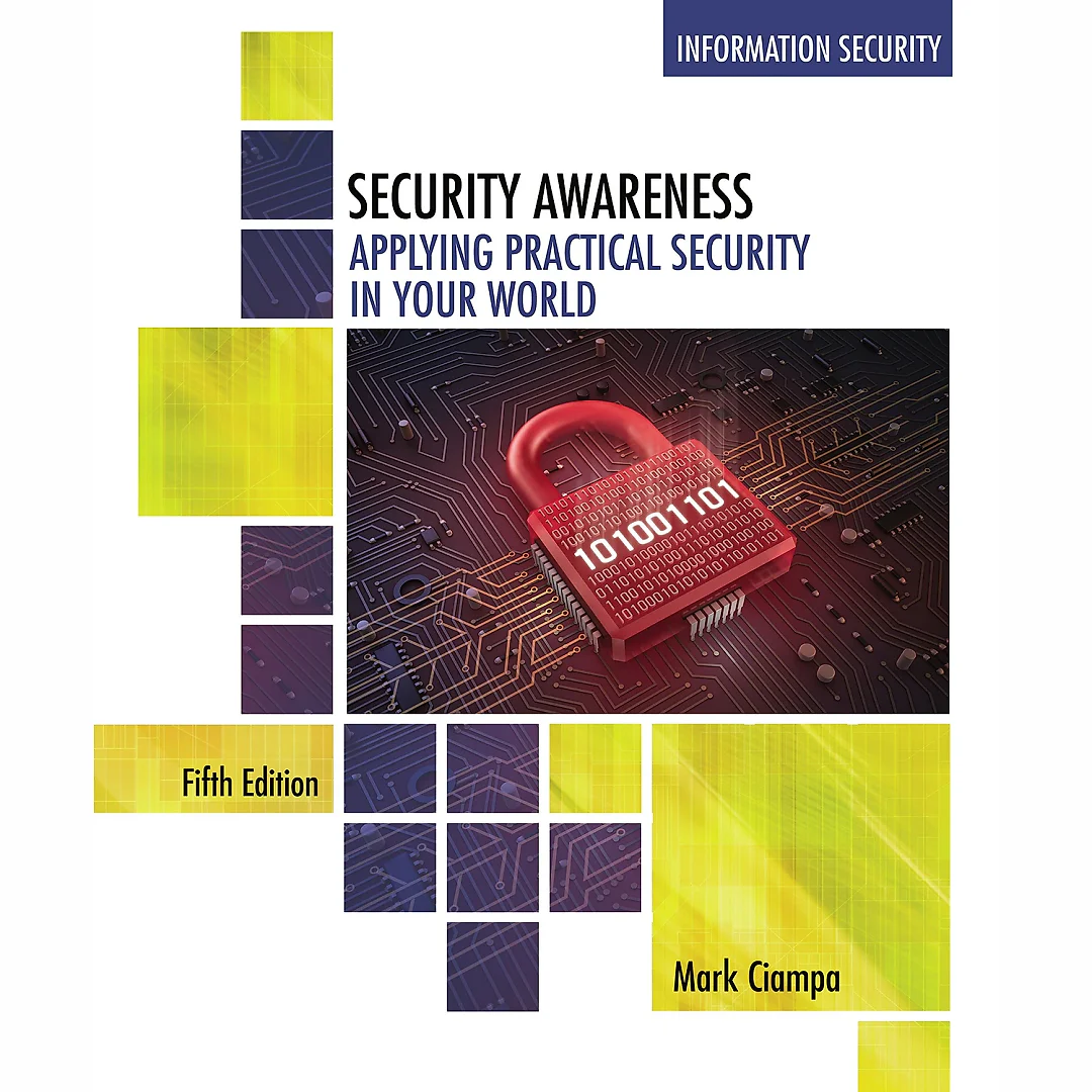 Security Awareness: Applying Practical Security in Your World 5th Edition