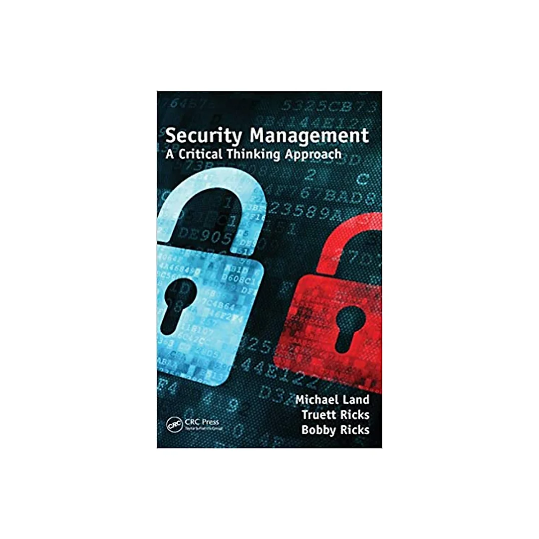 Security Management: A Critical Thinking Approach