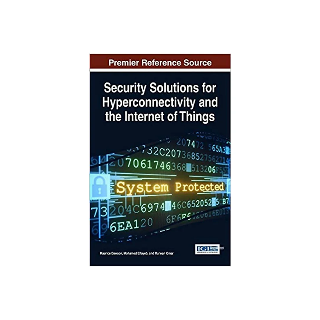 Security Solutions for Hyperconnectivity and the Internet of Things