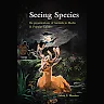 Seeing Species: Re-presentations of Animals in Media & Popular Culture
