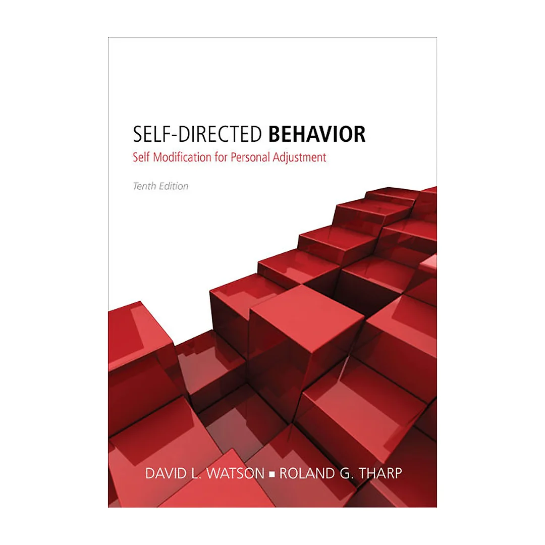 Self-Directed Behavior: Self-Modification for Personal Adjustment 10th Edition