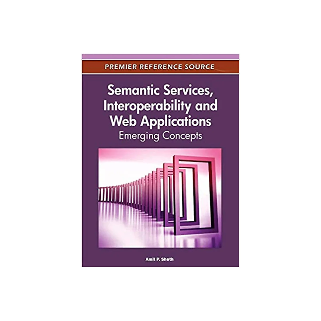 Semantic Services, Interoperability and Web Applications
