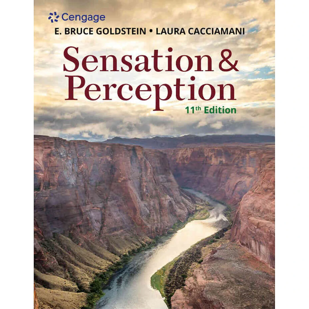 Sensation and Perception, 11th Edition