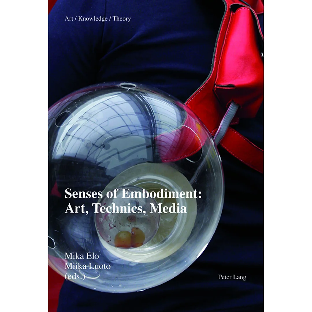 Senses of Embodiment: Art Technics Media