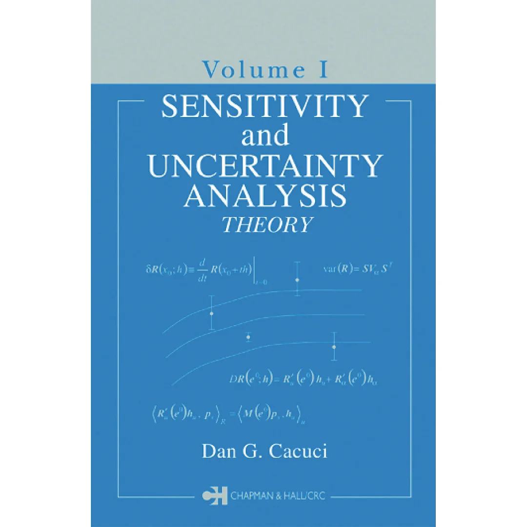 Sensitivity & Uncertainty Analysis Volume 1: Theory