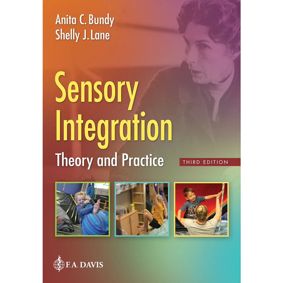 Sensory Integration: Theory and Practice