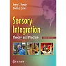 Sensory Integration: Theory and Practice