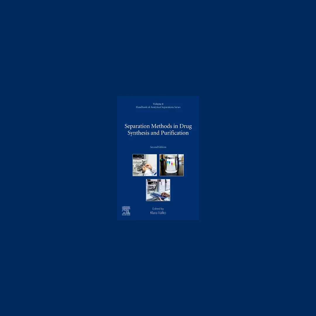 Separation Methods in Drug Synthesis and Purification