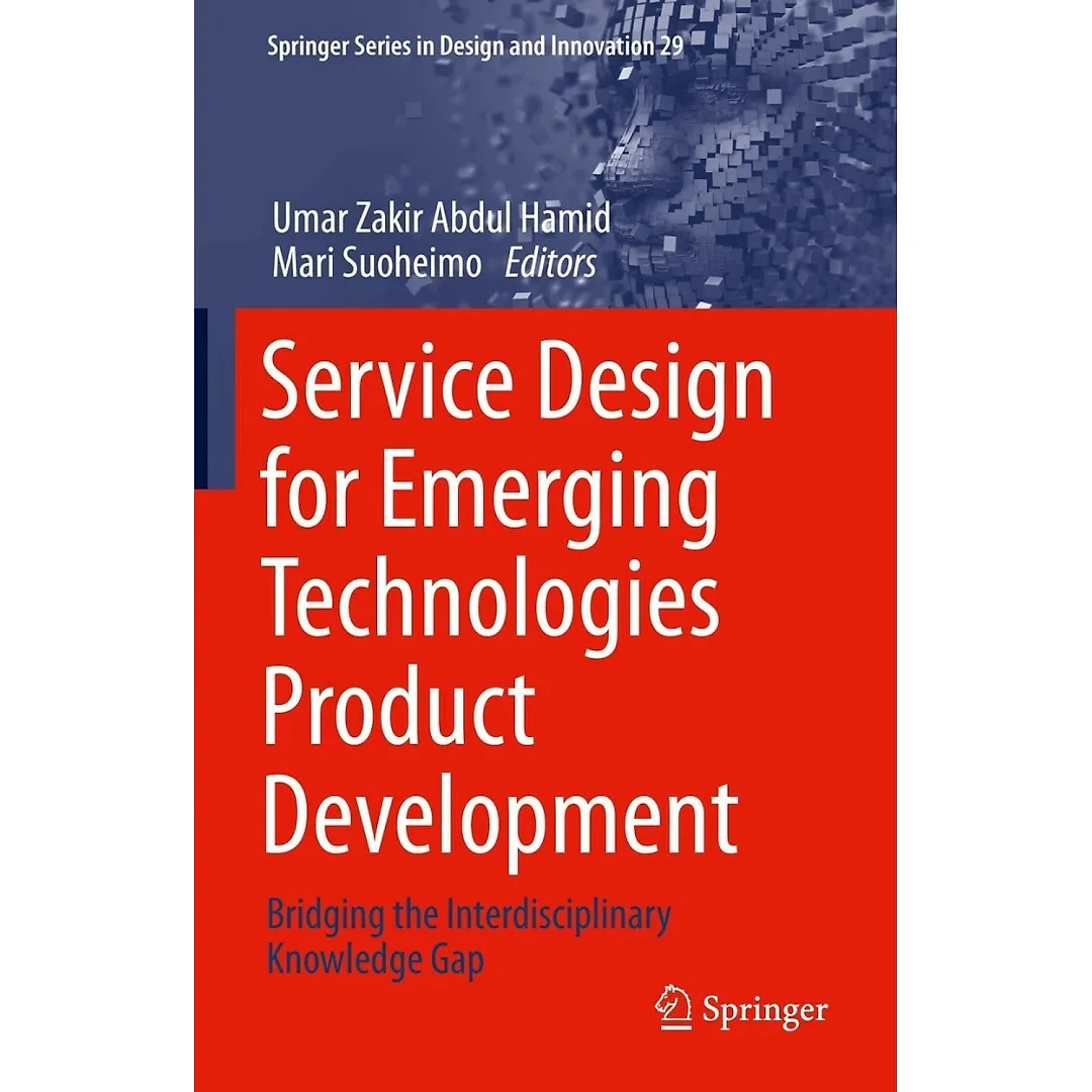 Service Design for Emerging Technologies Product Development: Bridging the Interdisciplinary Knowledge Gap