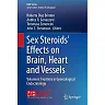 Sex Steroids' Effects on Brain Heart and Vessels: Volume 6: Frontiers in Gynecological Endocrinology
