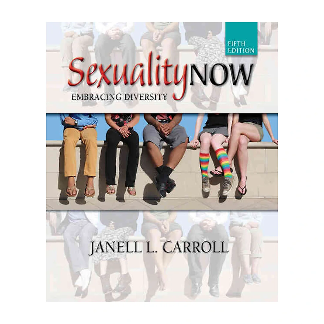 Sexuality Now: Embracing Diversity 5th Edition