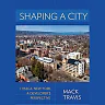Shaping a City: Ithaca, New York, a Developer's Perspective