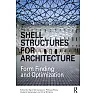 Shell Structures for Architecture: Form Finding and Optimization