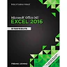 Shelly Cashman Series Microsoft Office 365 & Excel 2016: Intermediate, 1st Edition