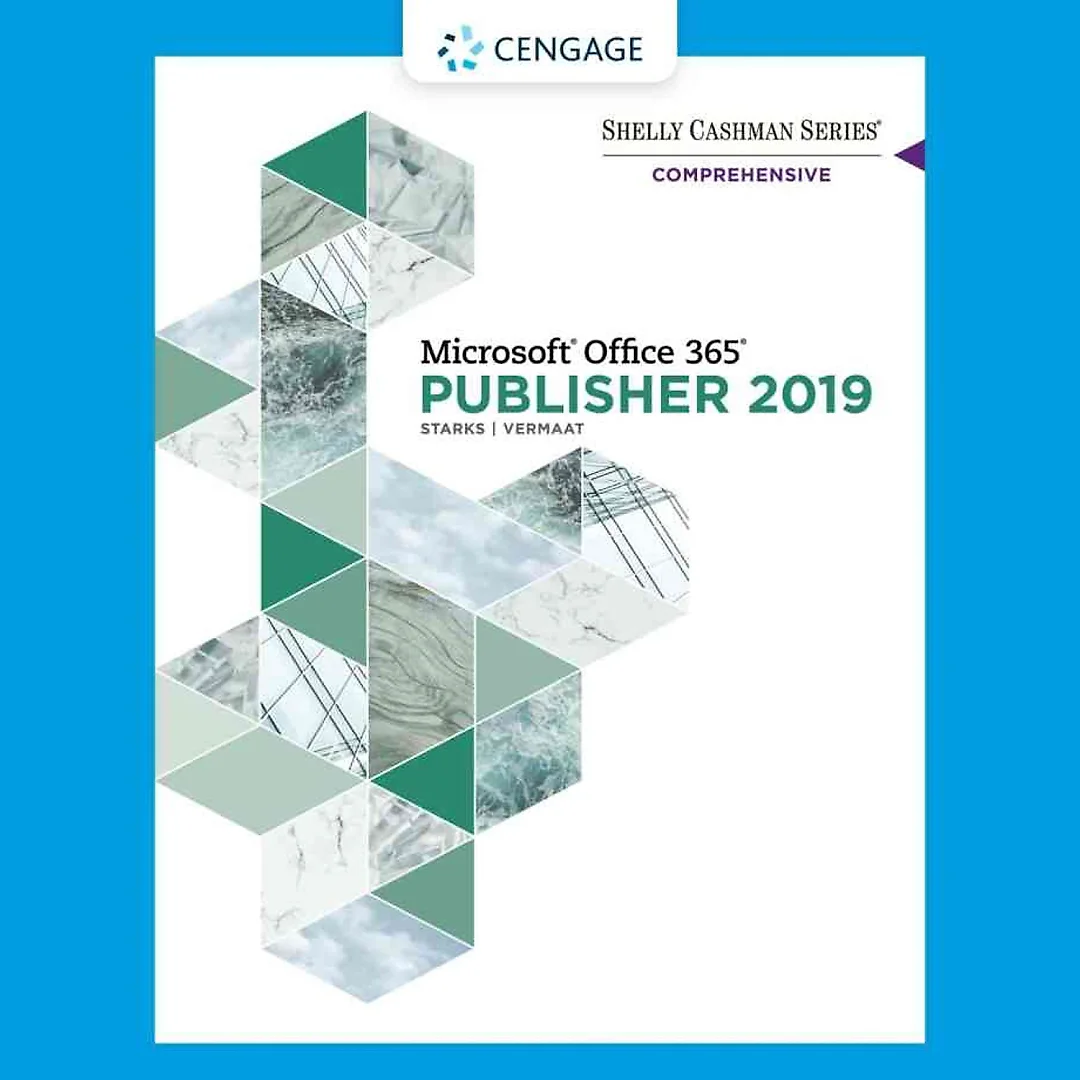 Shelly Cashman Series Microsoft Office 365 & Publisher 2019 Comprehensive