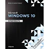 Shelly Cashman Series® Microsoft® Windows 10: Intermediate 1st Edition