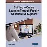 Shifting to Online Learning Through Faculty Collaborative Support