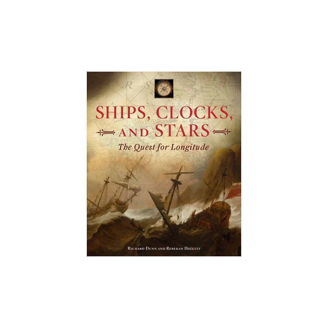 Ships Clocks and Stars: The Quest for Longitude