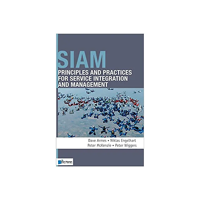 SIAM: Principles and Practices for Service Integration and Management