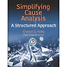 Simplifying Cause Analysis: A Structured Approach