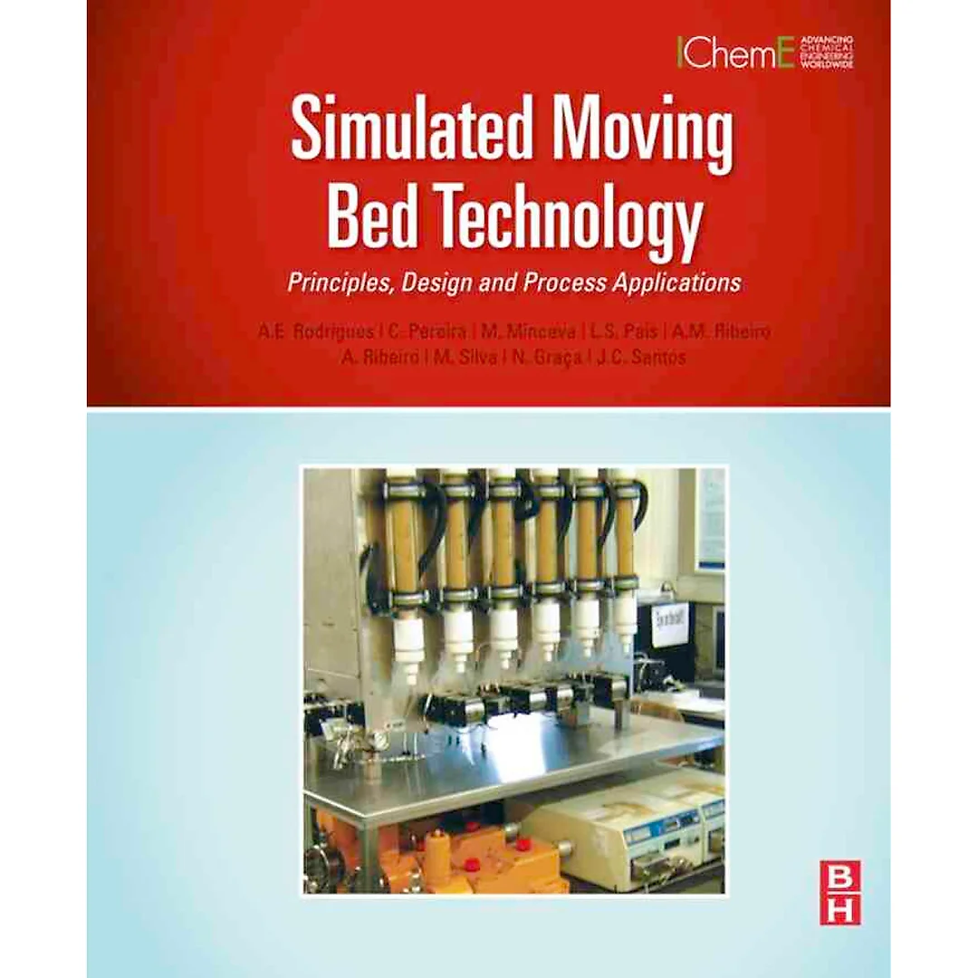 Simulated Moving Bed Technology: Principles, Design and Process Applications
