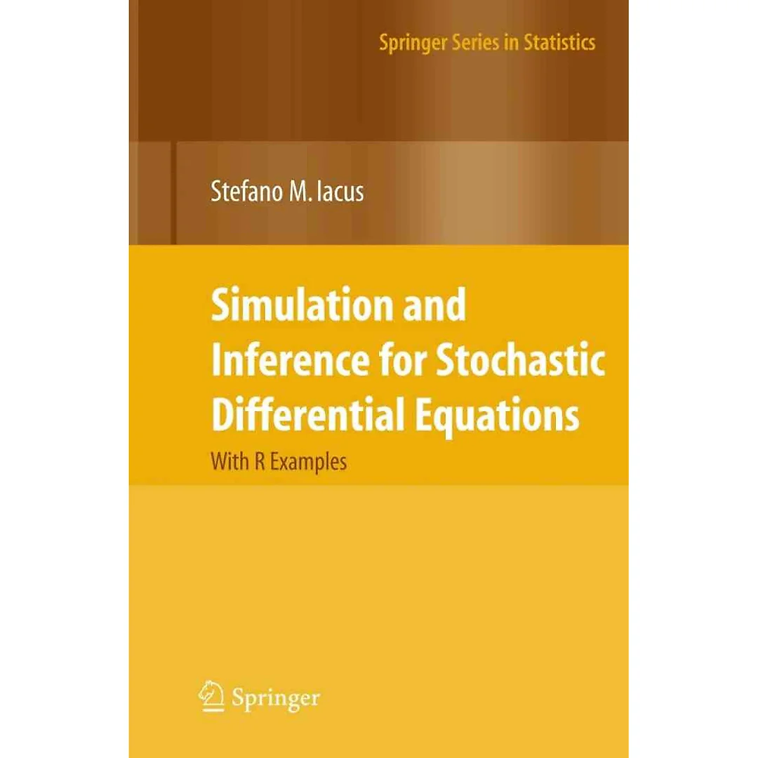Simulation and Inference for Stochastic Differential Equations: With R Examples