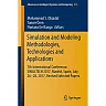 Simulation and Modeling Methodologies Technologies and Applications: 7th International Conference SIMULTECH 2017 Madrid Spain July 26-28 2017 Revised Selected Papers
