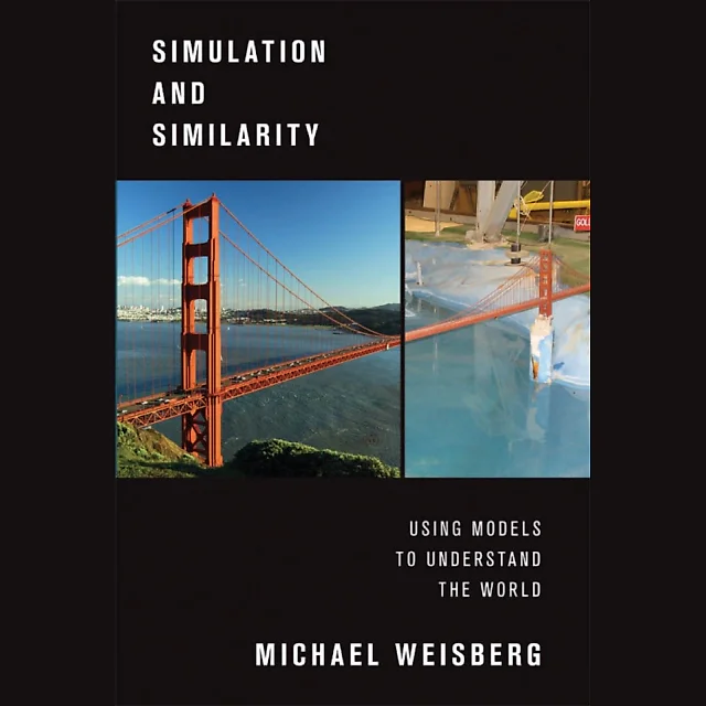 Simulation and Similarity: Using Models to Understand the World