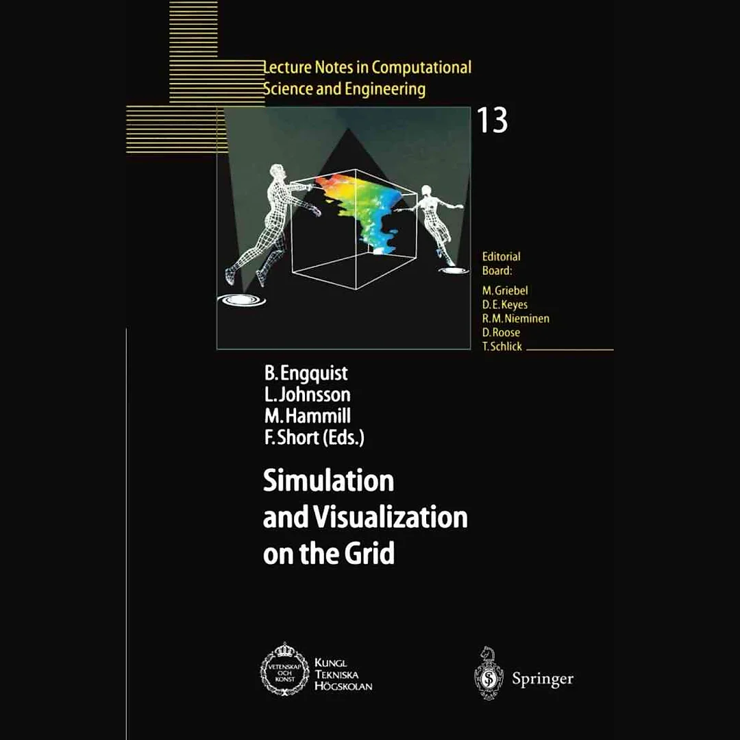 Simulation and Visualization on the Grid: Parallelldatorcentrum Kungl Tekniska Högskolan Seventh Annual Conference Stockholm Sweden December 1999 Proceedings
