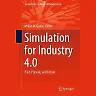 Simulation for Industry 4.0: Past, Present, and Future