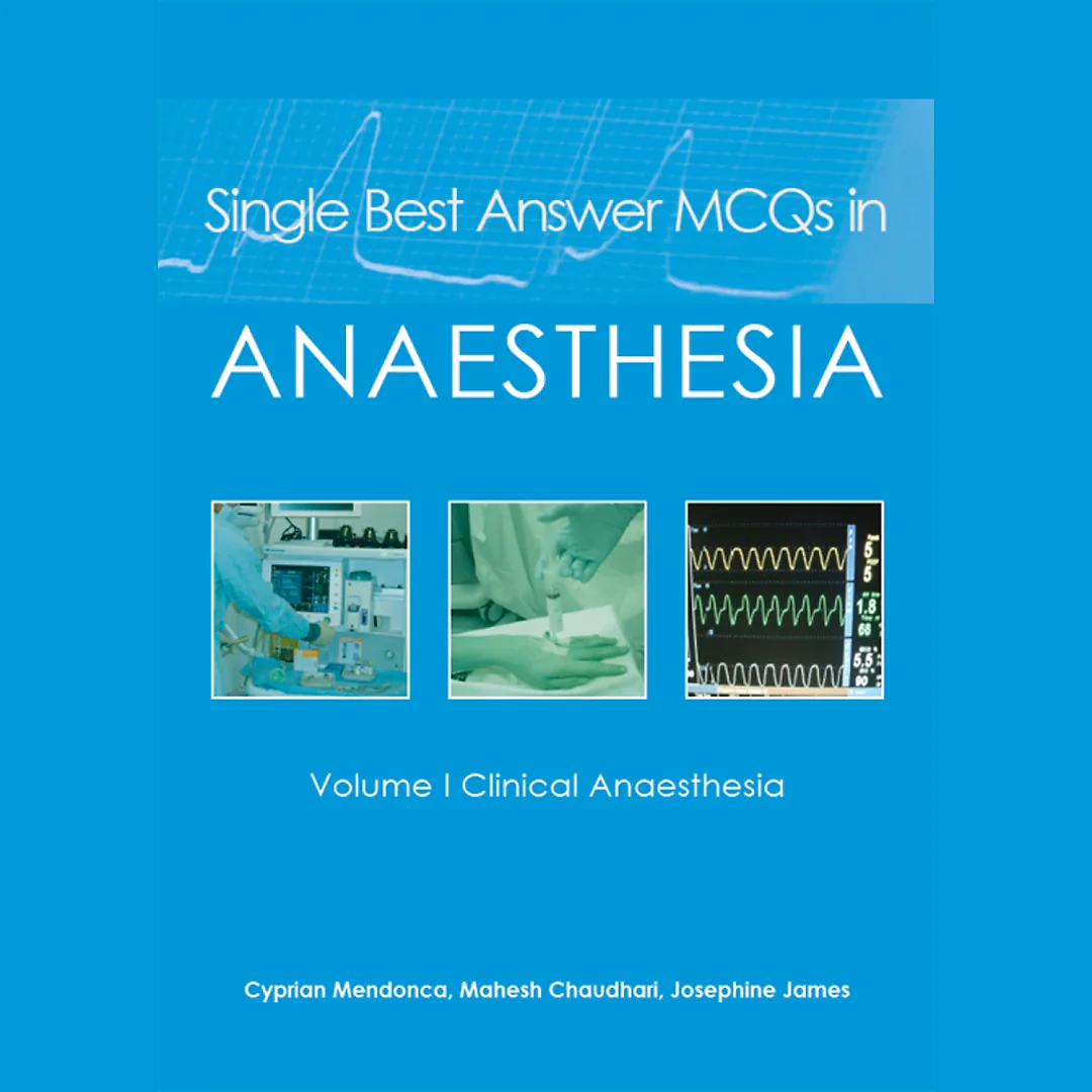 Single Best Answer MCQs in Anaesthesia