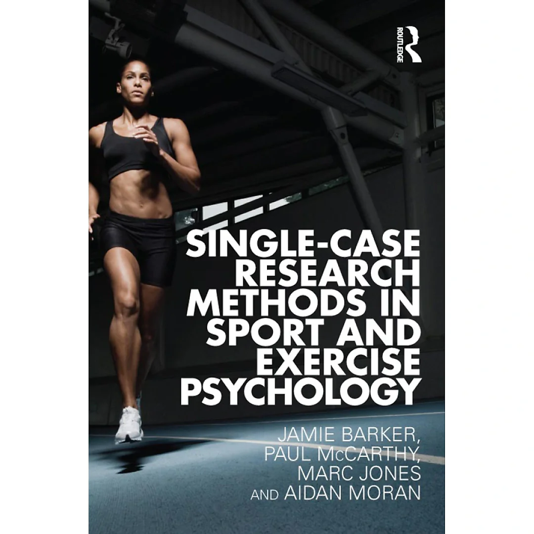 Single-Case Research Methods in Sport and Exercise Psychology