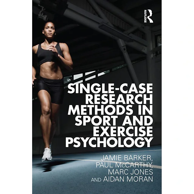 Single-Case Research Methods in Sport and Exercise Psychology